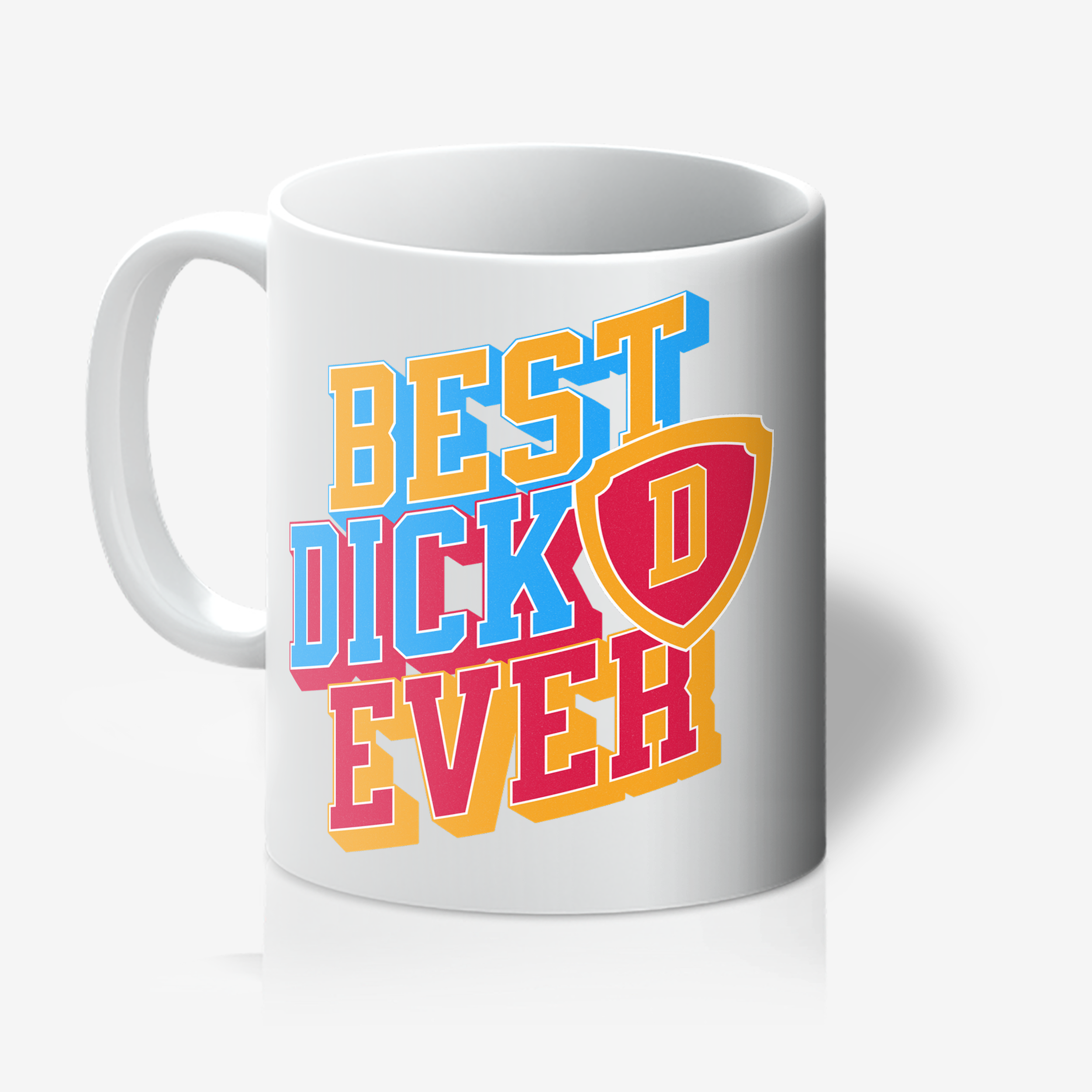 "Best Dick Ever". 11oz Tea/Coffee Mug