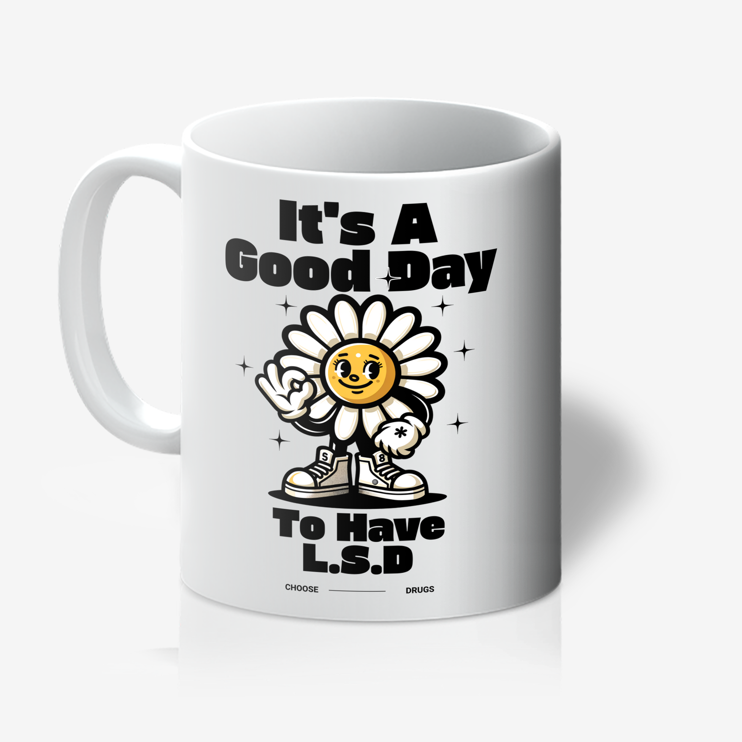 "It's A Good Day To Have L.S.D." 11oz Tea/Coffee Mug
